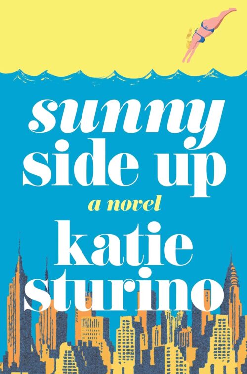Cover of Sunny Side Up: A Novel